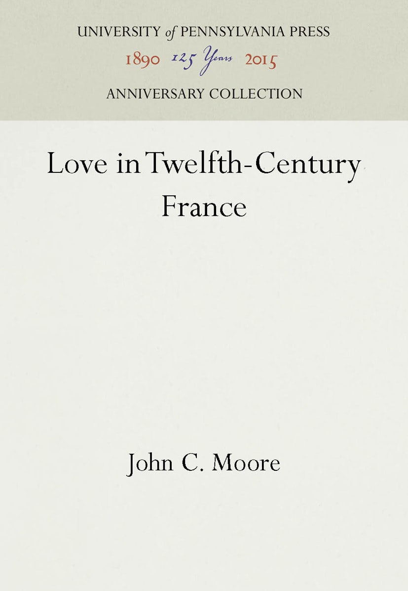 Book cover image for Love in Twelfth-Century France ISBN: 9781512804669